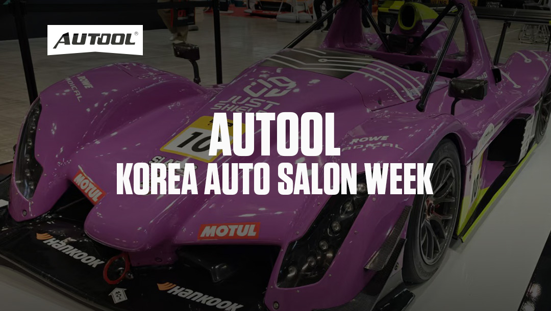 AUTOOL Korea Auto Salon Week | Explore New Opportunities & Share the Industry’s Future