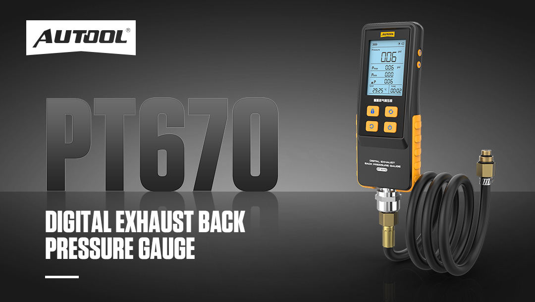 AUTOOL New Product Release | PT670 Digital Exhaust Back Pressure Gauge