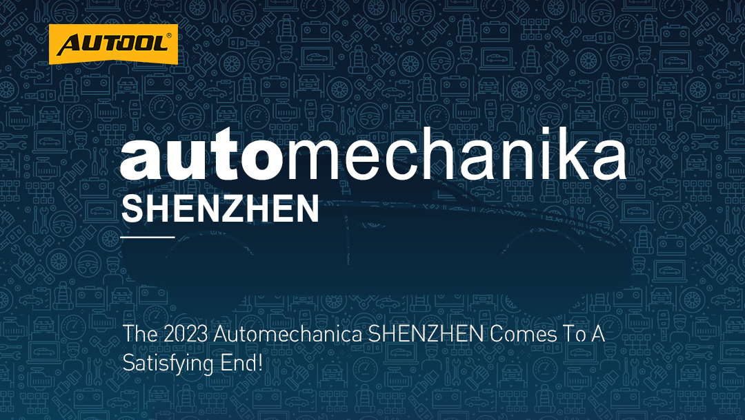A Grand Conclusion to a Successful Event | The 2023 automechanica SHENZHEN Comes to a Satisfying End!